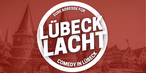 L\u00fcbeck Lacht XXL