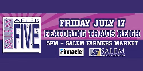 Salem After Five featuring Travis Reigh
