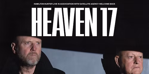 HEAVEN 17 - 3rd July 2026 - Queens Park Arena, Glasgow