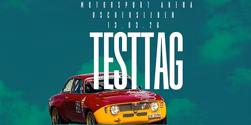 13.03.26 Gro\u00dfer Motorsport Testtag  - Motorsport Arena Oschersleben f\u00fcr alle Automobile