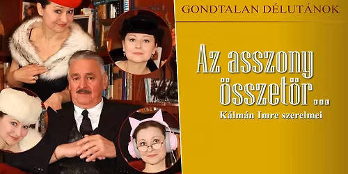 Gondtalan d\u00e9lut\u00e1nok \u2013 Az asszony \u00f6sszet\u00f6r (zen\u00e9s j\u00e1t\u00e9k)