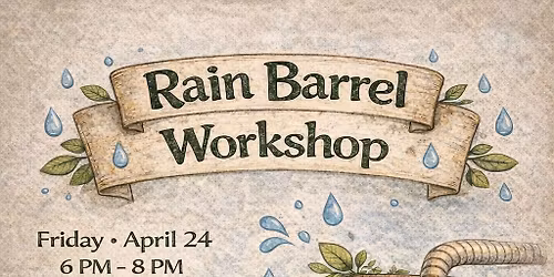 Rain Barrel Workshop