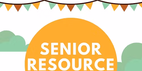 Spring Aging Well Resource Fair (Community Event)