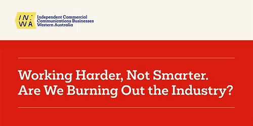 Working Harder, Not Smarter. Are We Burning Out the Industry?