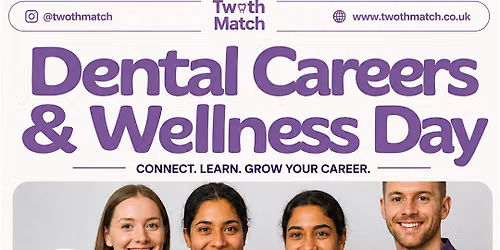 Dental Nurses Career & Wellness Day | CPD, Employers & Networking | London