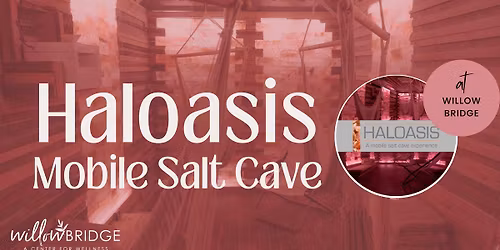 Haloasis Mobile Salt Cave at WillowBridge Center 