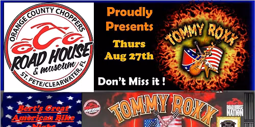 TOMMY ROXX BYKE NYGHT @ the OCC & Bert's Barracuda Harley~Davidon !