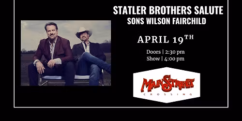 Statler Brothers Salute - Sons Wilson Fairchild LIVE at Main Street Crossing