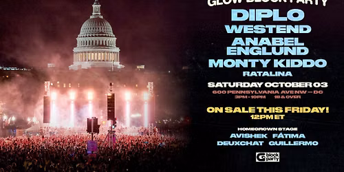 GLOW Block Party: Diplo, Westend, Anabel Englund, Monty Kiddo