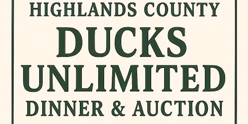 2026 Highlands County Ducks Unlimited Dinner