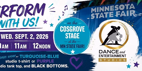 Wed. Sept. 2, 2026 - Perform at MN State Fair