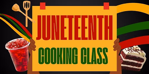 Juneteenth Cooking Class for Families