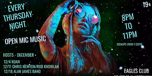 OPEN MIC MUSIC every Thursday @ The Eagles Club