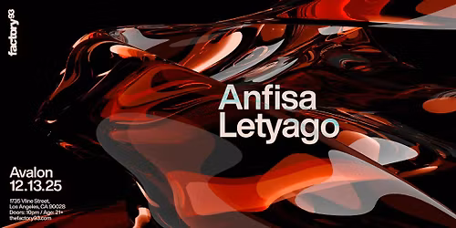 Factory 93 Presents: Anfisa Letyago at Avalon Hollywood [12\/13]