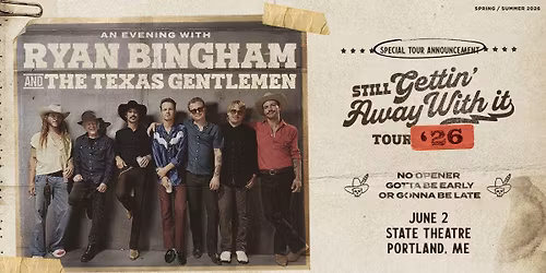 Ryan Bingham and The Texas Gentlemen - Still Gettin' Away With It Tour