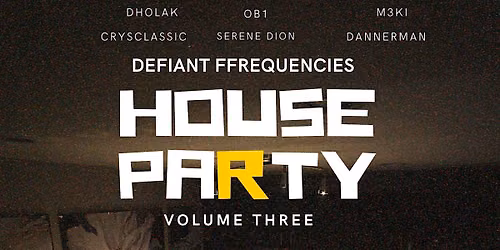DEFIANT\u2019S HOUSE PARTY VOL. 3