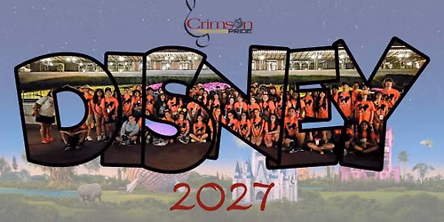 Crimson Pride Disney Trip 2027