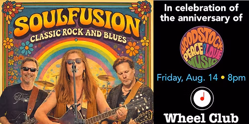 PEACE LOVE & ROCK N ROLL by SOUL FUSION at Montreal's Legendary Wheel Club! 