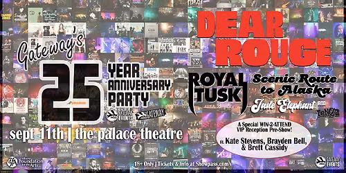 Gateway's 25 Year Anniversary w\/ Dear Rouge