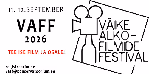 V\u00c4IKE ALKOFILMIDE FESTIVAL  \/\/  VAFF 2026
