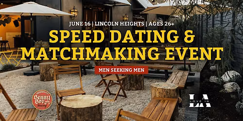 Men Seeking Men Speed Dating | Lincoln Heights | Ages 26+