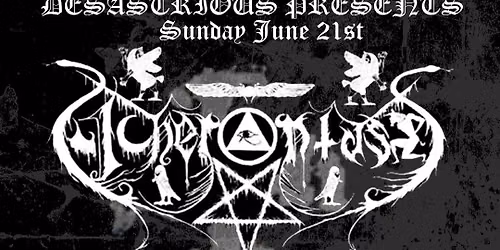 ACHERONTAS w\/ MORBUS 666, CABRA NEGRA, LORD OF HORNS, AND BAEL OCCULTUS