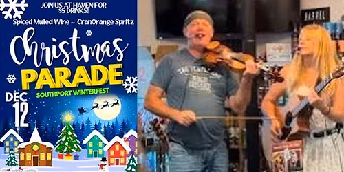 Sandy Reno Duo at haven AND the Southport Christmas Parade!