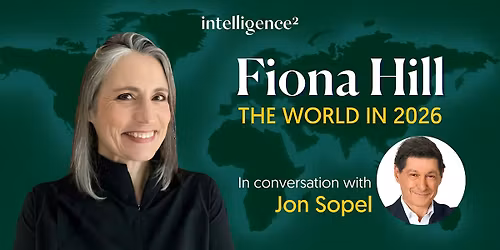 Fiona Hill: The World in 2026