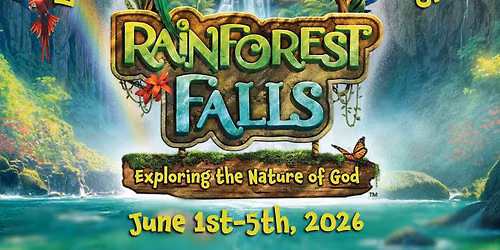 Beautiful Savior Rainforest Falls VBS