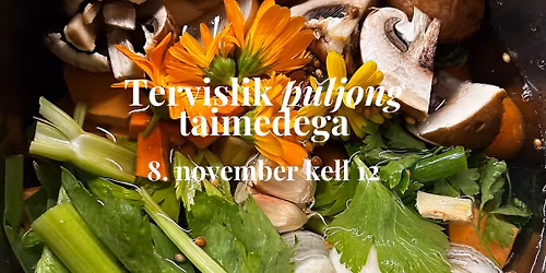 T\u00f6\u00f6tuba: Tervislik puljong taimedega