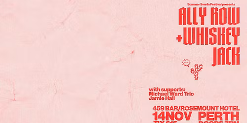 Summer Swell Festival presents Ally Row x Whiskey Jack DOUBLE HEADLINER