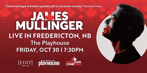 James Mullinger - Live at the Fredericton Playhouse (His Last Ever Show In This Iconic Venue)