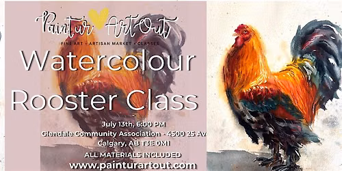 Watercolour Rooster Class, Monday, July 13, 2026