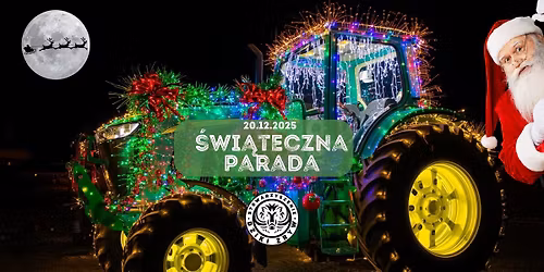 Parada \u015awi\u0105teczna\ud83c\udf84\ud83d\ude9c