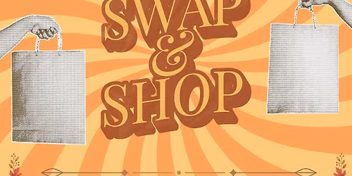 OCTOBER SWAP & SHOP