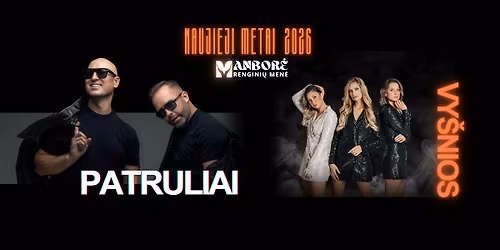  Smagiausi Naujieji metai 2026 | Grup\u0117 ''Vy\u0161nios'' ir Grup\u0117 ''PATRULIAI'' | Kaunas