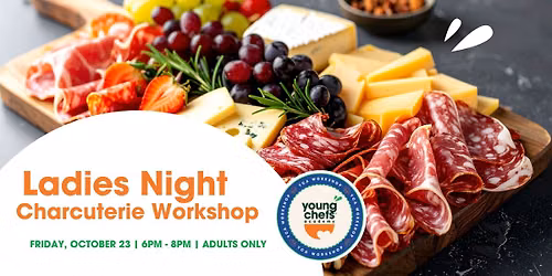 Ladies Night: Adult Charcuterie Workshop [Ages 18+]