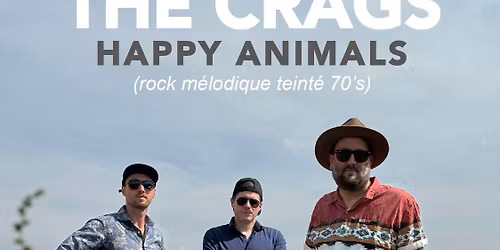 The Crags (rock m\u00e9lodique teint\u00e9 70\u2019s)