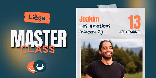 MasterClass - Les \u00c9motions (niveau 2) - Li\u00e8ge -13.09.2026