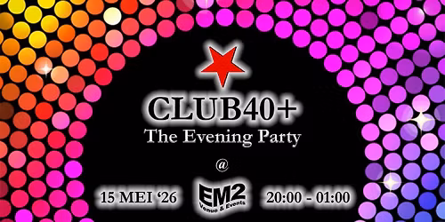 CLUB40+ | The Evening Party