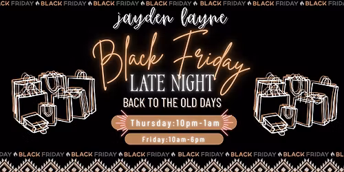 Late Night Black Friday at Jayden Layne 