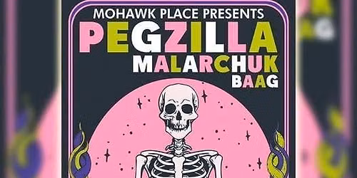 Pegzilla, Malarchuk, and BAAG at Mohawk Place