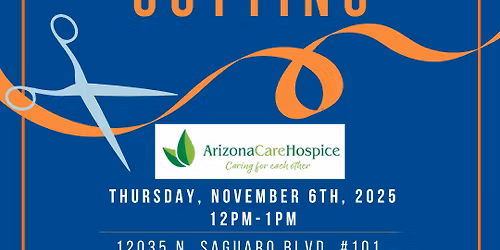Ribbon Cutting -Arizona Care Hospice