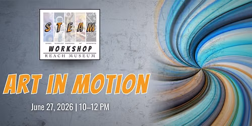 STEAM Workshop: Art In Motion