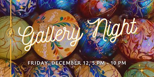 Holiday Gallery Night at Glass Growers