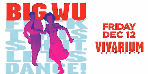 The Big Wu at Vivarium