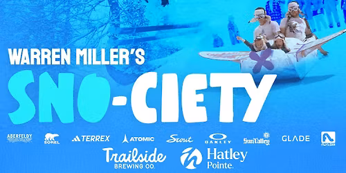 Warren Miller\u2019s SNO-CIETY Film Tour