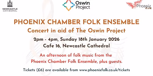 Phoenix Chamber Folk Ensemble: Concert in aid of The Oswin Project
