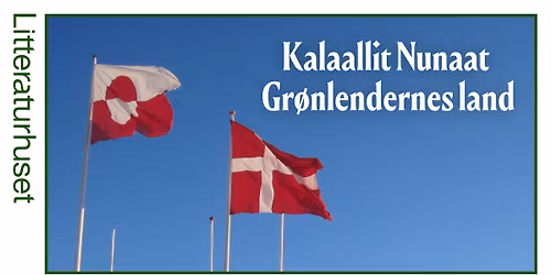 Kalaallit Nunaat: Gr\u00f8nlendernes land