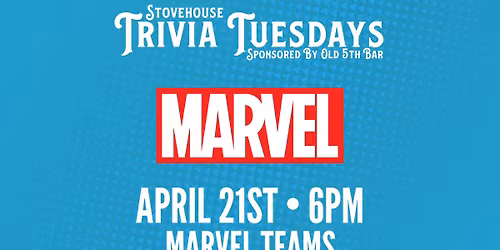 Stovehouse Trivia Tuesdays: Marvel Teams